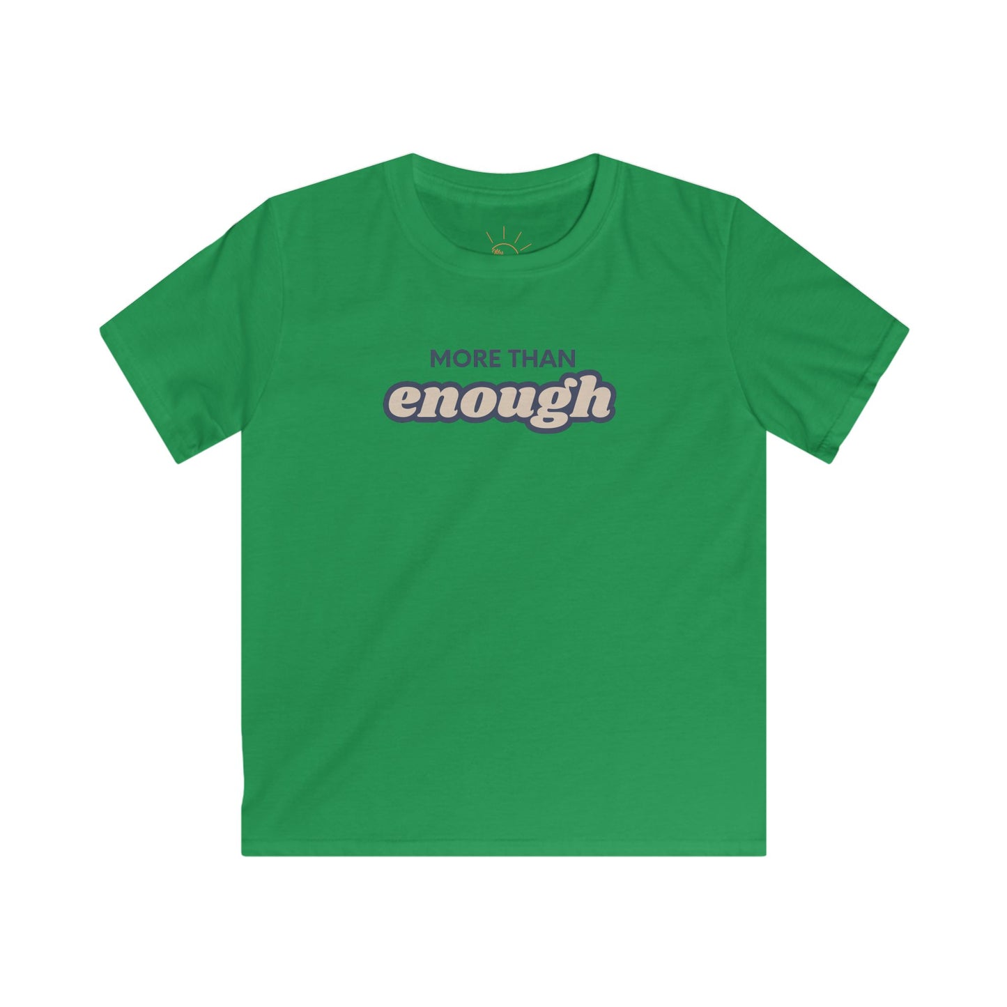MORE THAN ENOUGH KIDS T-SHIRT