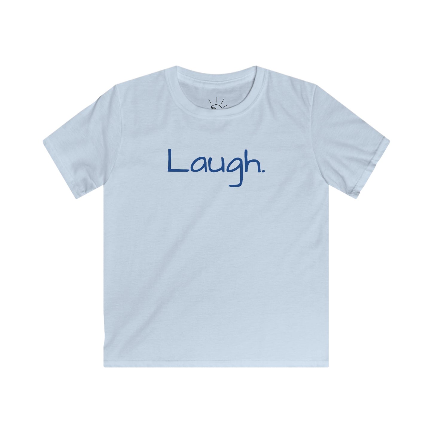 LAUGH KIDS T-SHIRT