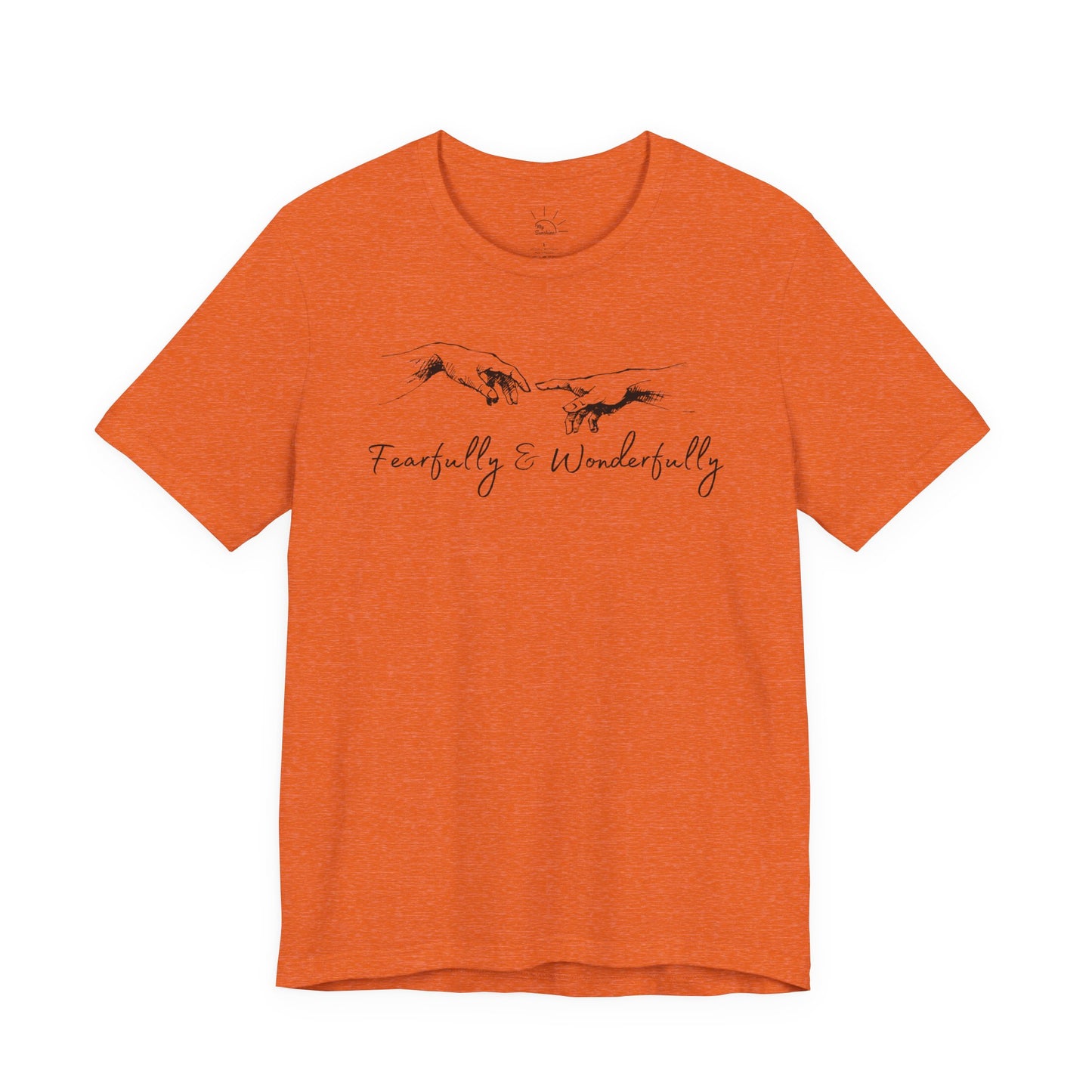 FEARFULLY & WONDERFULLY MADE T-SHIRT