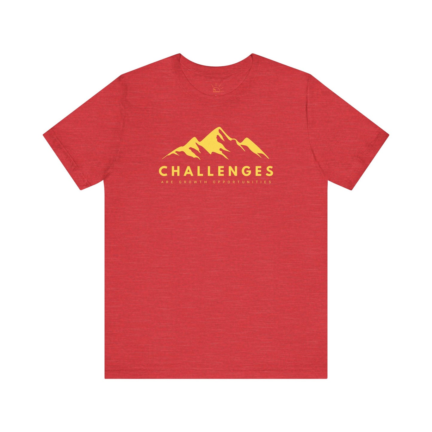 CHALLENGES ARE GROWTH OPPORTUNITIES T-SHIRT