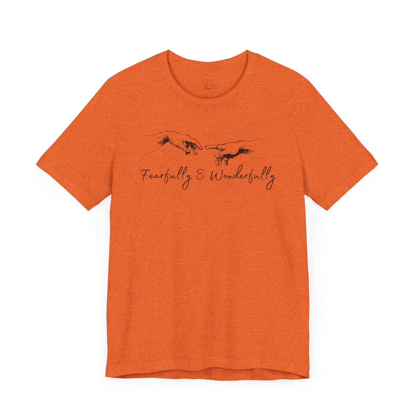FEARFULLY & WONDERFULLY MADE T-SHIRT