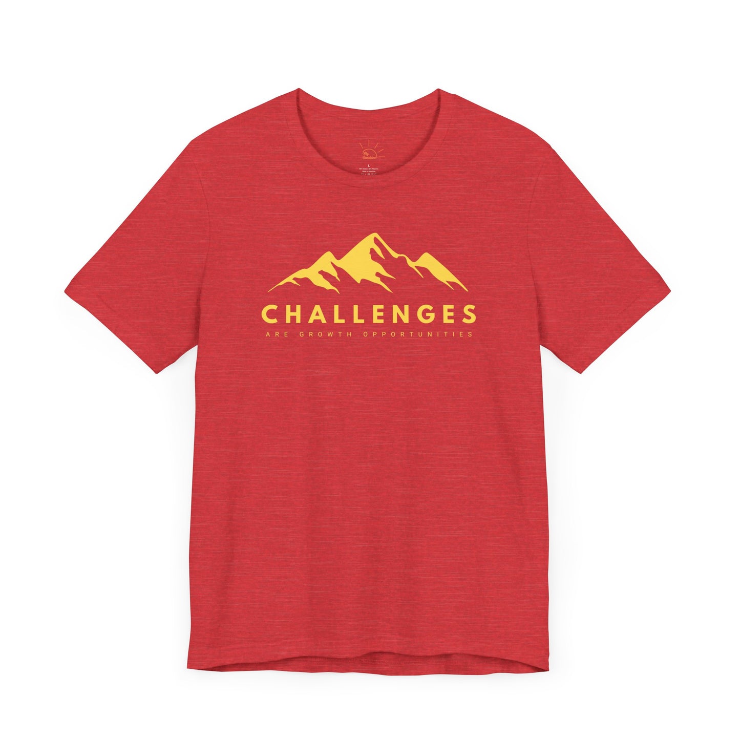 CHALLENGES ARE GROWTH OPPORTUNITIES T-SHIRT