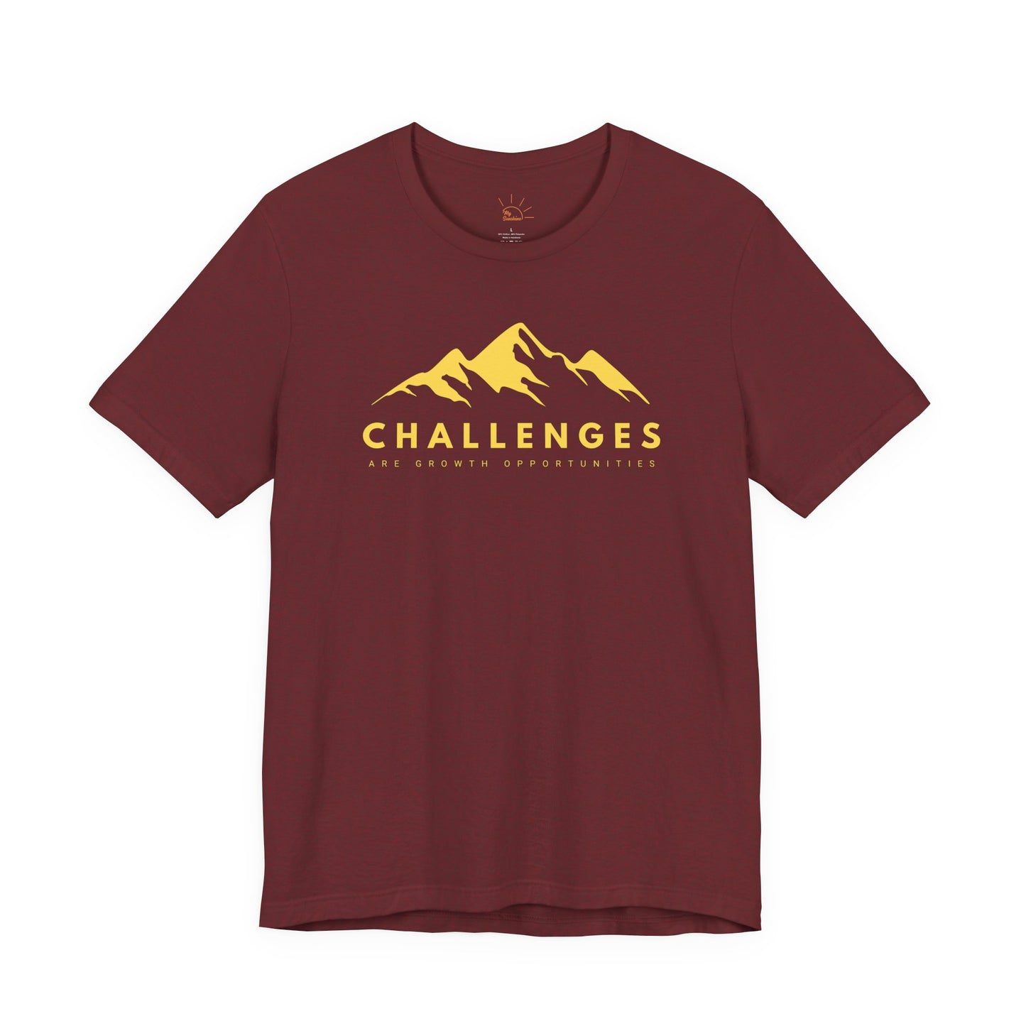 CHALLENGES ARE GROWTH OPPORTUNITIES T-SHIRT
