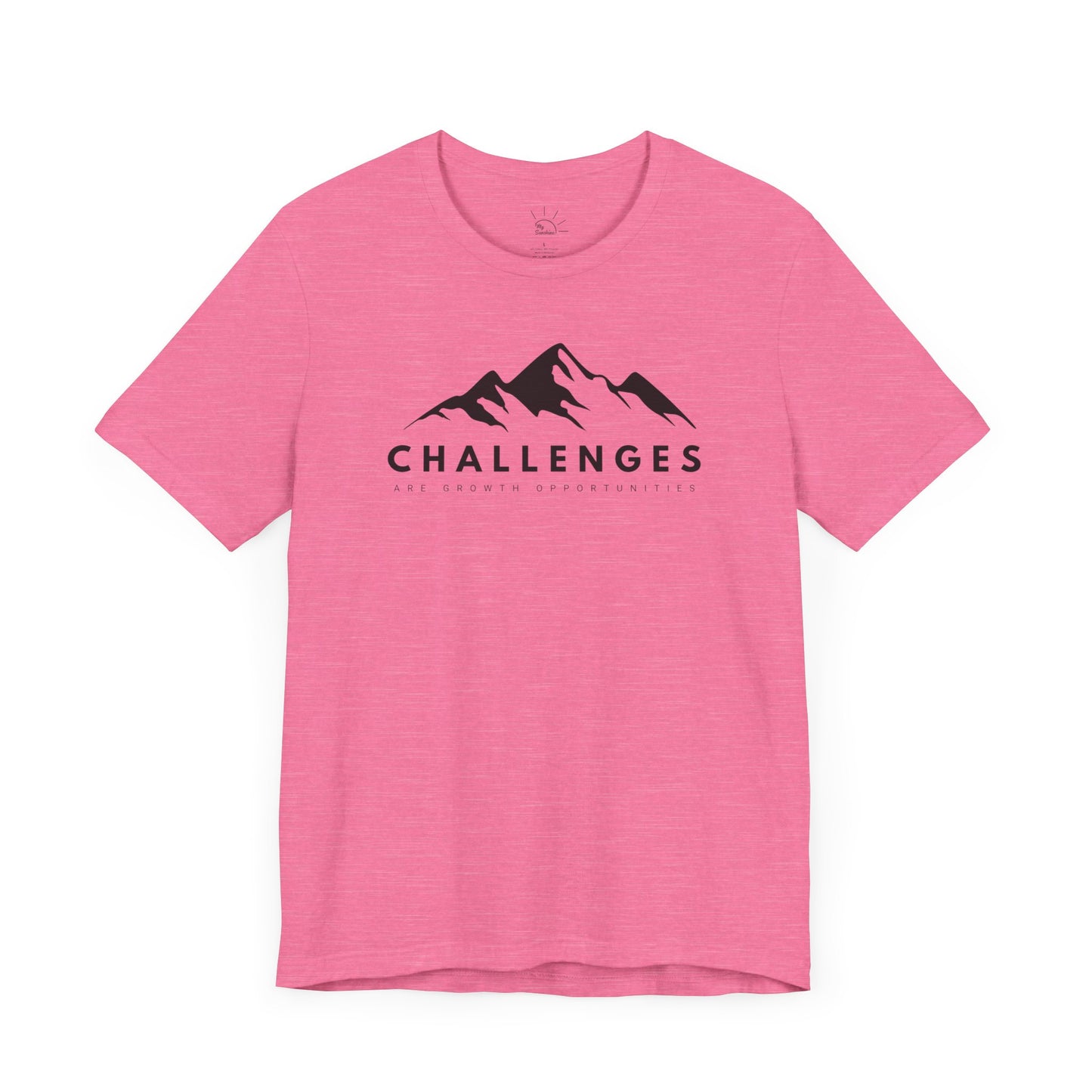 CHALLENGES ARE GROWTH OPPORTUNITIES T-SHIRT