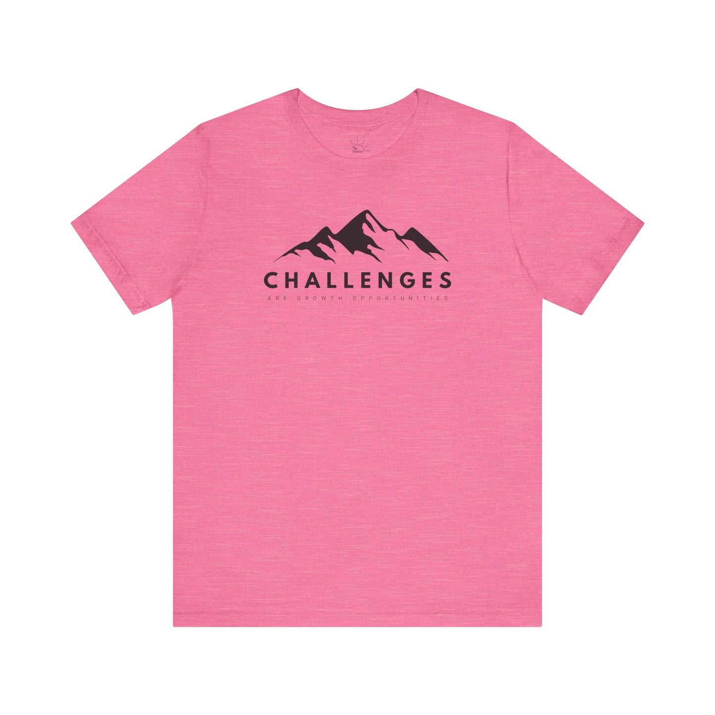 CHALLENGES ARE GROWTH OPPORTUNITIES T-SHIRT