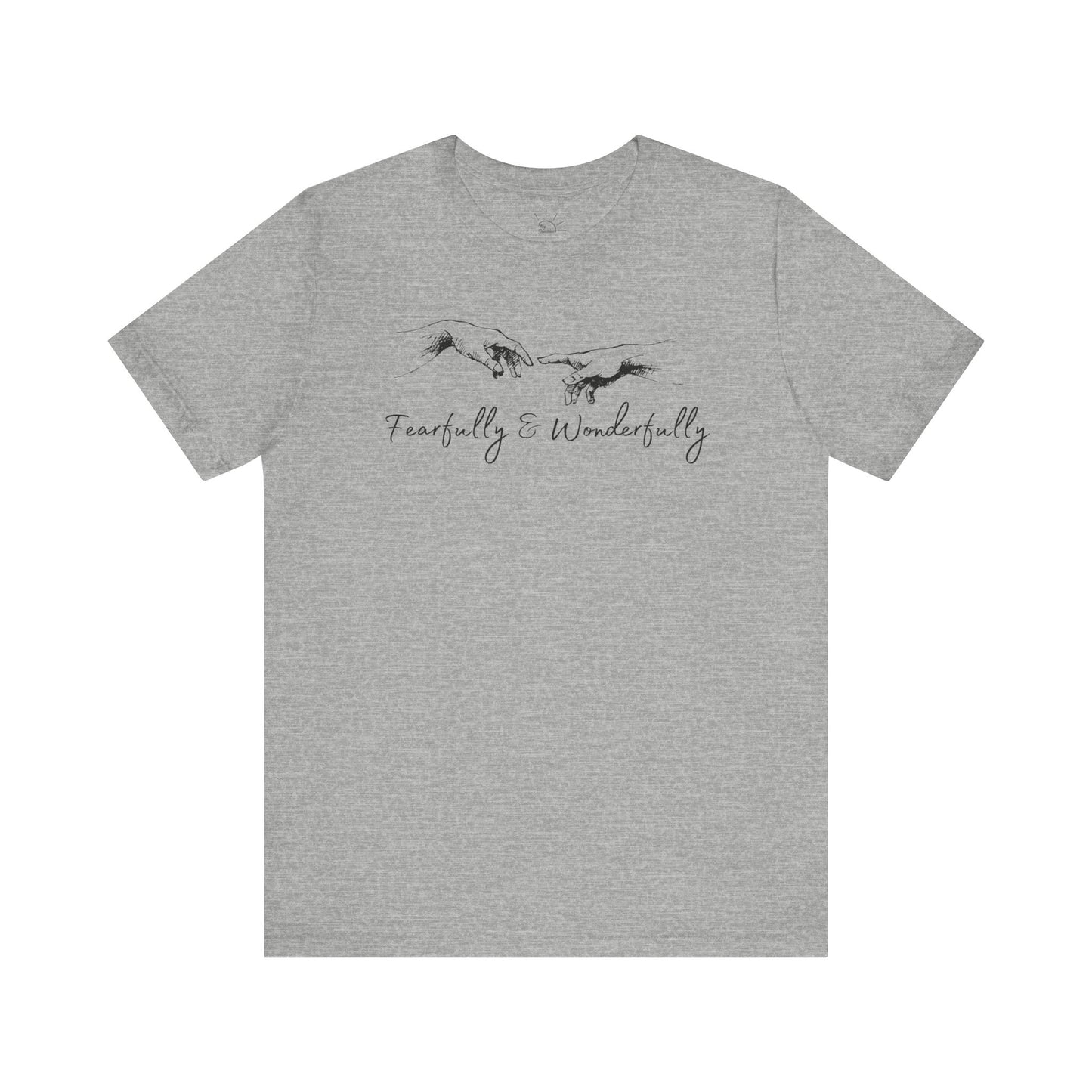 FEARFULLY & WONDERFULLY MADE T-SHIRT