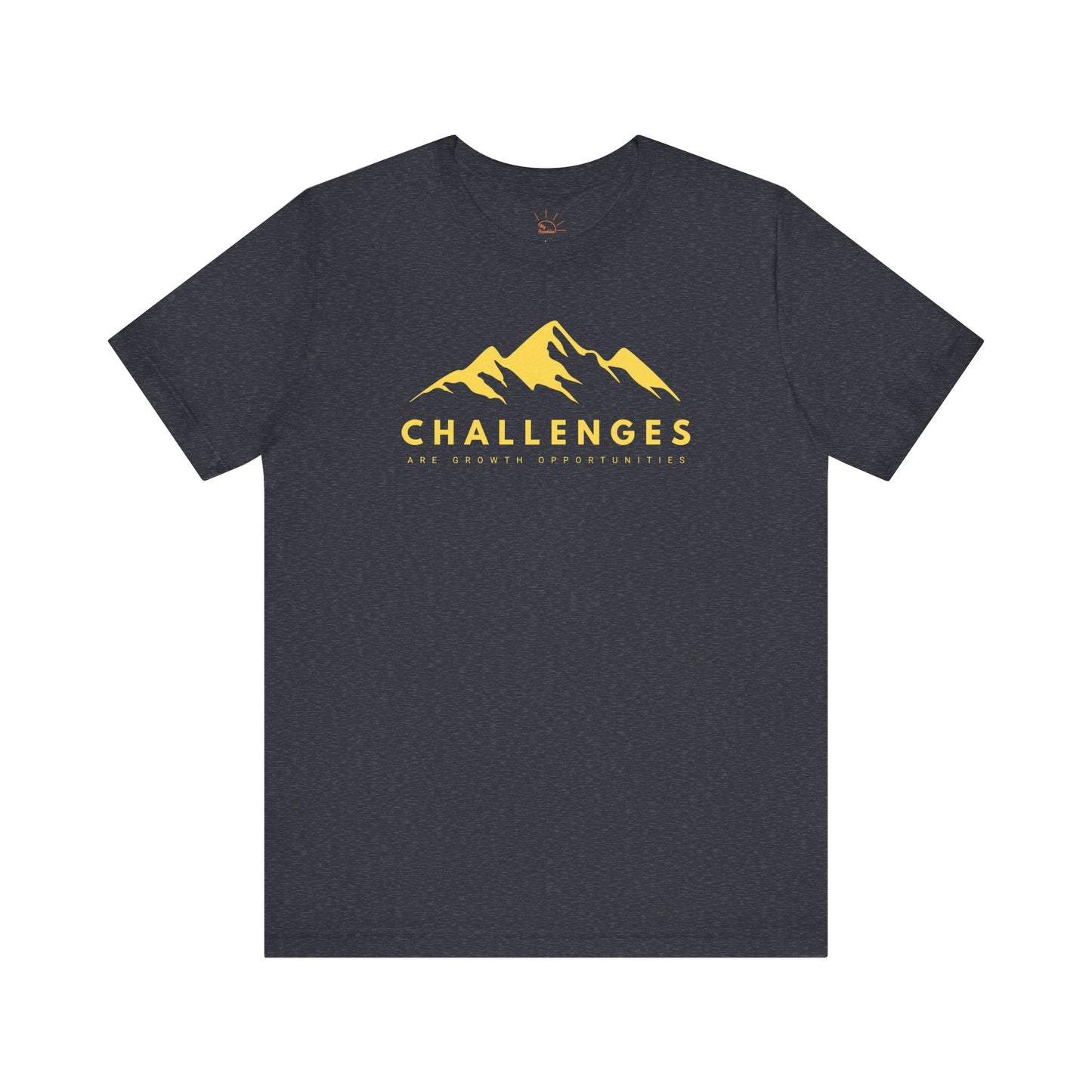 CHALLENGES ARE GROWTH OPPORTUNITIES T-SHIRT