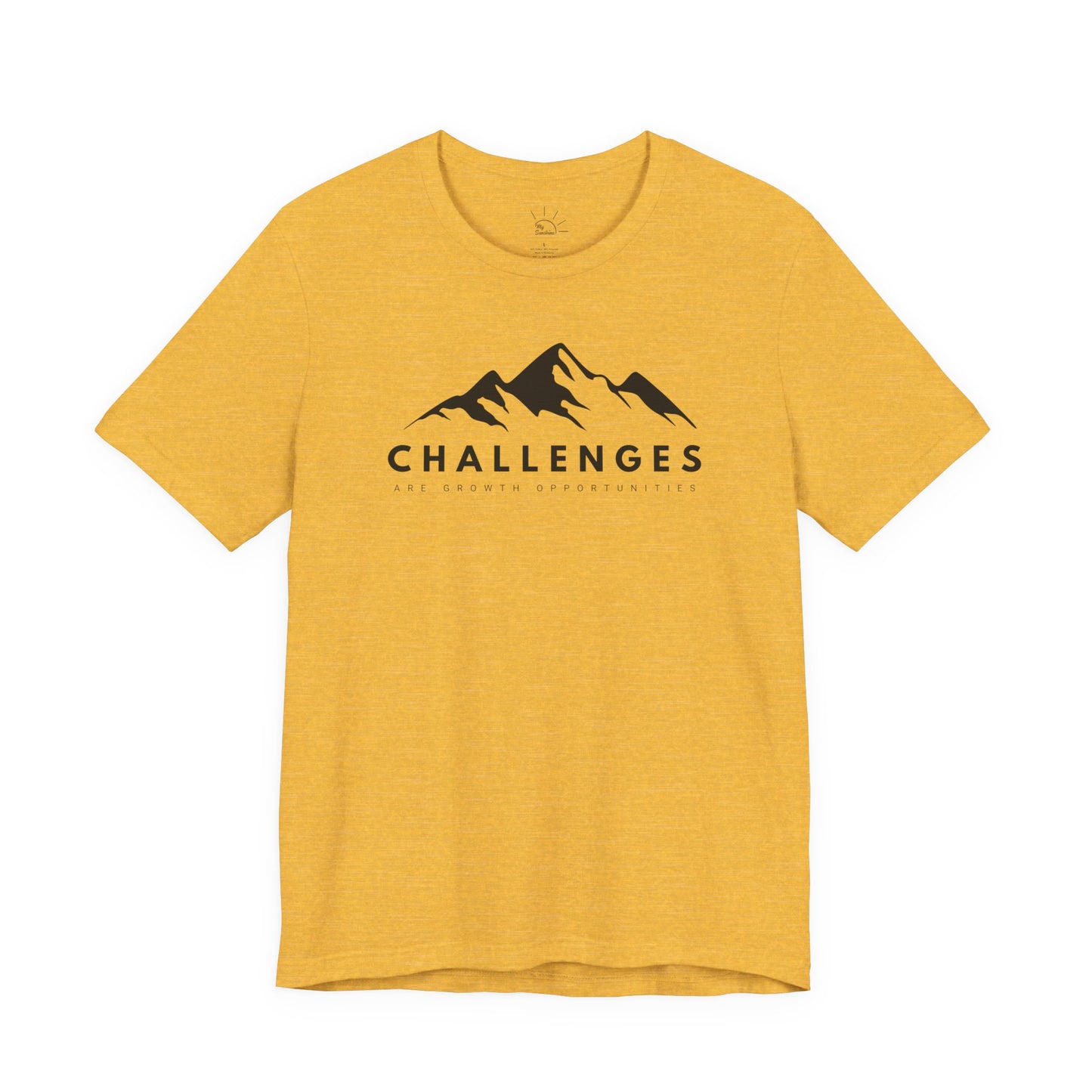 CHALLENGES ARE GROWTH OPPORTUNITIES T-SHIRT
